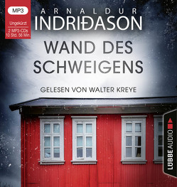 Wand des Schweigens von Indriðason,  Arnaldur, Kreye,  Walter, Magnusson,  Kristof