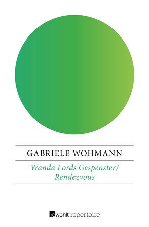 Wanda Lords Gespenster / Rendezvous von Wohmann,  Gabriele