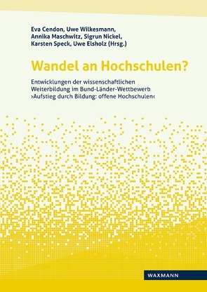 Wandel an Hochschulen? von Cendon,  Eva, Elsholz,  Uwe, Maschwitz,  Annika, Nickel,  Sigrun, Speck,  Karsten, Wilkesmann,  Uwe