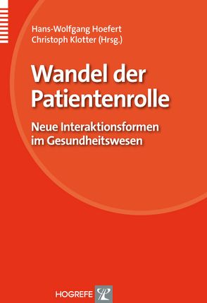 Wandel der Patientenrolle von Hoefert,  Hans-Wolfgang, Klotter,  Christoph