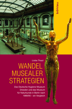 Wandel musealer Strategien von Thaut,  Lioba