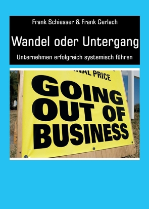 Wandel oder Untergang von Gerlach,  Frank, Schiesser,  Frank