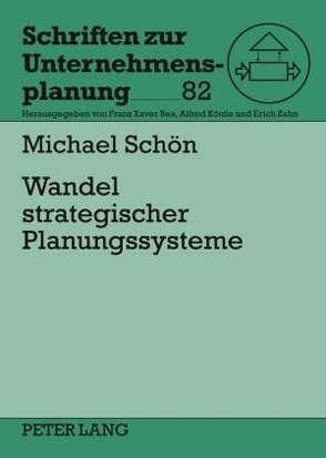 Wandel strategischer Planungssysteme von Schön,  Michael