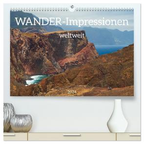 Wander-Impressionen weltweit (hochwertiger Premium Wandkalender 2024 DIN A2 quer), Kunstdruck in Hochglanz von Scharnhorst,  Birgit