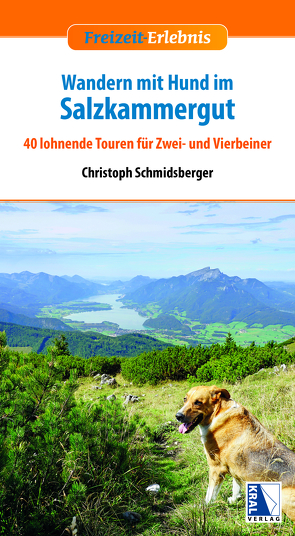 Wandern mit Hund im Salzkammergut von Schmidsberger,  Christoph