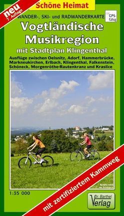 Wander-, Ski- und Radwanderkarte Vogtländische Musikregion mit Stadtplan Klingenthal