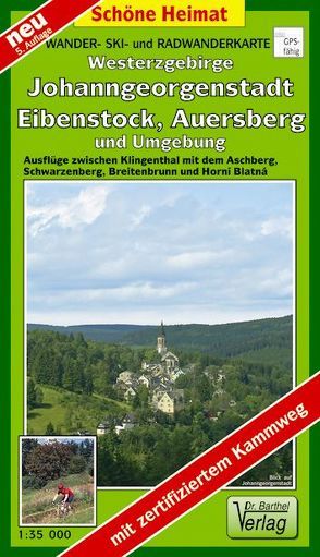 Wander-, Ski- und Radwanderkarte Westerzgebirge, Johanngeorgenstadt, Eibenstock, Auersberg und Umgebung