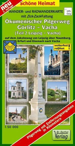 Wander- und Radwanderkarte Ökumenischer Pilgerweg Görlitz-Vacha (Teil 2 Leipzig-Vacha) mit Zick-Zack-Faltung. 1:50000