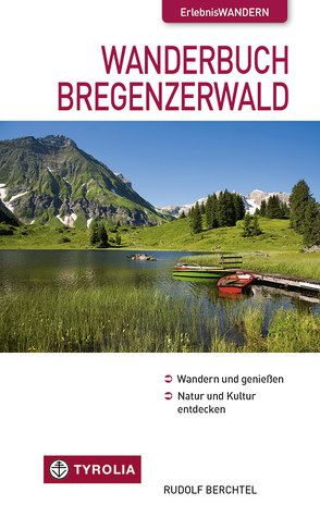 Wanderbuch Bregenzerwald von Berchtel,  Rudolf