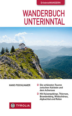 Wanderbuch Unterinntal von Fischlmaier,  Hans