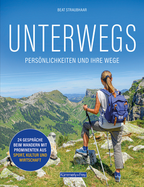 Wanderbuch – UNTERWEGS von Straubhaar,  Beat