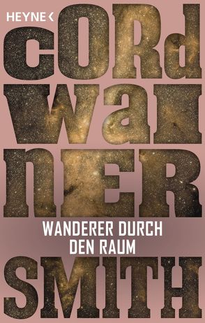 Wanderer durch den Raum von Smith,  Cordwainer, Ziegler,  Thomas