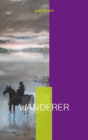 Wanderer von Kirsch,  Jens