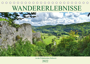Wandererlebnisse in der Fränkischen Schweiz (Tischkalender 2022 DIN A5 quer) von Janke,  Andrea