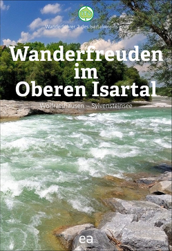 Wanderfreuden im Oberen Isartal von Bernard,  Christine, Bernard,  Ulrich