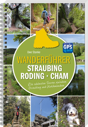 Wanderführer Straubing • Roding • Cham von Stanke,  Uwe
