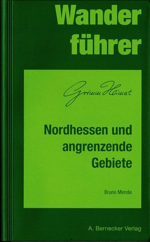 Wanderführer Nordhessen von Mende,  Bruno