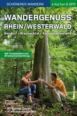 Wandergenuss Rhein-Westerwald – Schöneres Wandern Pocket mit Detail-Karten, Höhenprofilen und GPS-Daten von Poller,  Ulrike, Schoellkopf,  Uwe, Todt,  Wolfgang