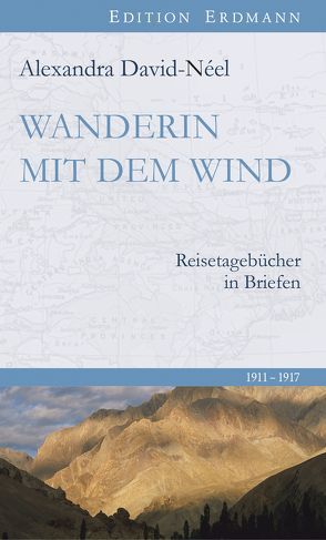 Wanderin mit dem Wind von Brennecke,  Detlef, David-Néel,  Alexandra