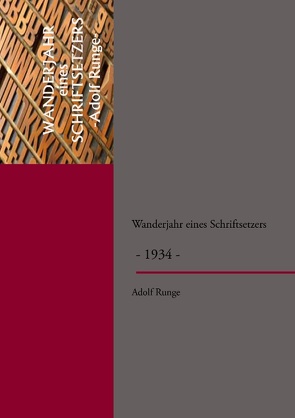 Wanderjahr eines Schriftsetzers von Blödorn,  Hans-Gerhard, Runge,  Adolf