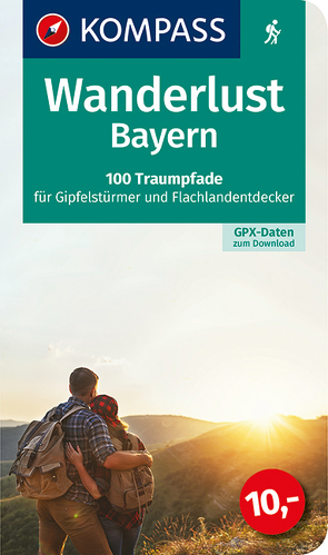 KOMPASS Wanderlust Bayern von KOMPASS-Karten GmbH