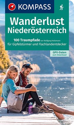 KOMPASS Wanderlust Niederösterreich von Heitzmann,  Wolfgang