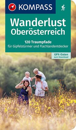 KOMPASS Wanderlust Oberösterreich von KOMPASS-Karten GmbH