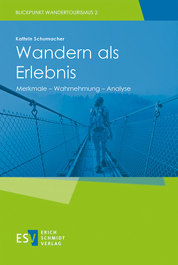 Wandern als Erlebnis von Schumacher,  Kathrin