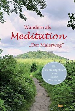 Wandern als Meditation von Warnecke,  Eckart