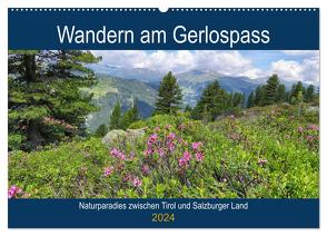 Wandern am Gerlospass – Naturparadies zwischen Tirol und Salzburger Land (Wandkalender 2024 DIN A2 quer), CALVENDO Monatskalender von Frost,  Anja