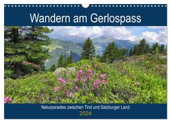 Wandern am Gerlospass – Naturparadies zwischen Tirol und Salzburger Land (Wandkalender 2024 DIN A3 quer), CALVENDO Monatskalender von Frost,  Anja