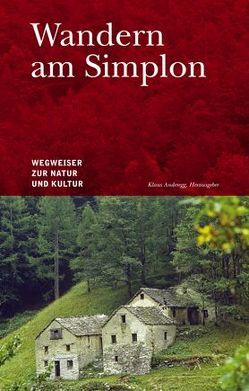 Wandern am Simplon von Anderegg,  Klaus