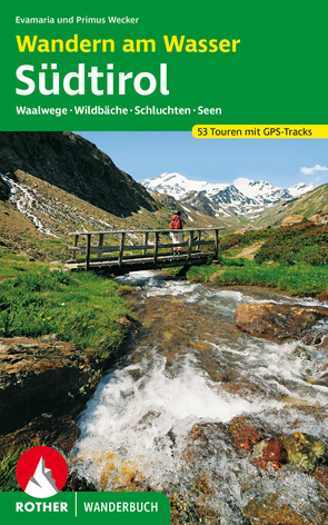 Wandern am Wasser Südtirol von Wecker,  Evamaria, Wecker,  Primus