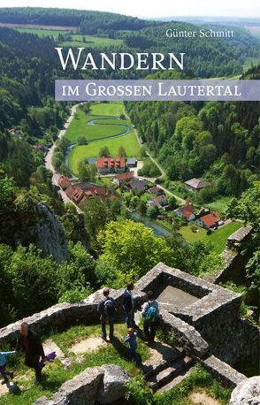 Wandern im Großen Lautertal von Schmitt,  Günter