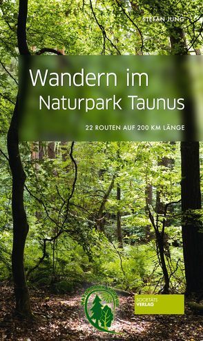 Wandern im Naturpark Taunus von Jung,  Stefan