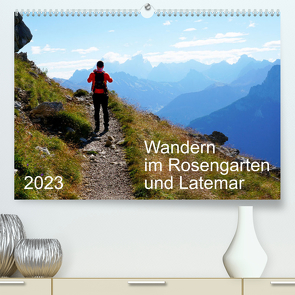 Wandern im Rosengarten und Latemar (Premium, hochwertiger DIN A2 Wandkalender 2023, Kunstdruck in Hochglanz) von Schmidt,  Sergej