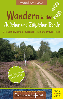 Wandern in der Jülicher und Zülpicher Börde von Hoegen,  Rainer von, Walter,  Roland