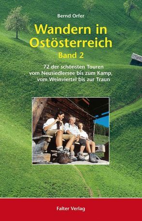 Wandern in Ostösterreich, Band 2 von Orfer,  Bernd