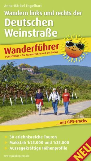 Wandern links und rechts der Deutschen Weinstraße von Engelhart,  Anne-Bärbel
