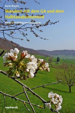 Wandern mit dem GA und dem Halbtaxabonnement von Breyer,  Karin