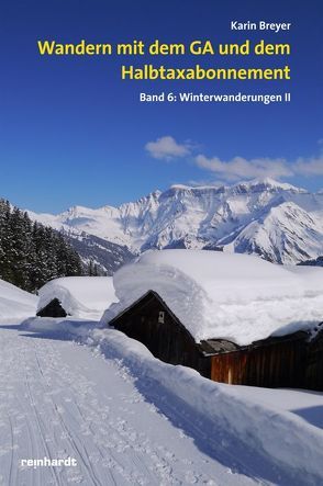 Wandern mit dem GA und dem Halbtaxabonnement von Breyer,  Karin