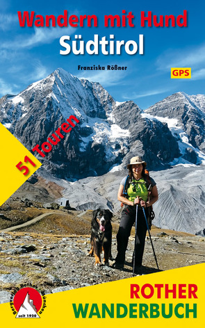 Wandern mit Hund Südtirol von Rößner,  Franziska