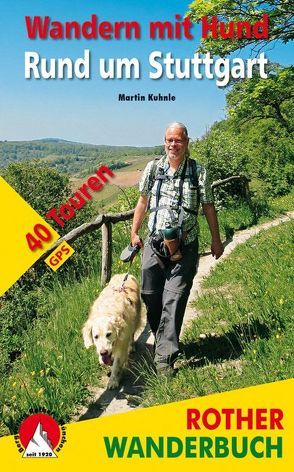 Wandern mit Hund Rund um Stuttgart von Kuhnle,  Martin