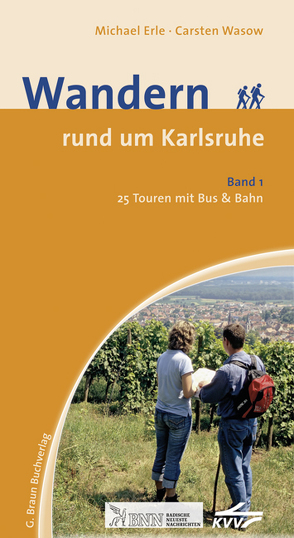 Wandern rund um Karlsruhe Band 1 von Erle,  Michael, Wasow,  Carsten