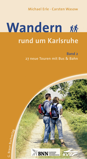 Wandern rund um Karlsruhe Band 2 von Erle,  Michael, Wasow,  Carsten
