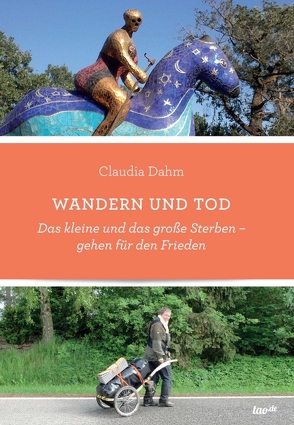 Wandern und Tod von Dahm,  Claudia