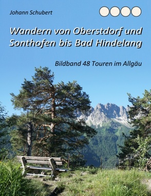 Wandern von Oberstdorf und Sonthofen bis Bad Hindelang von Schubert,  Johann