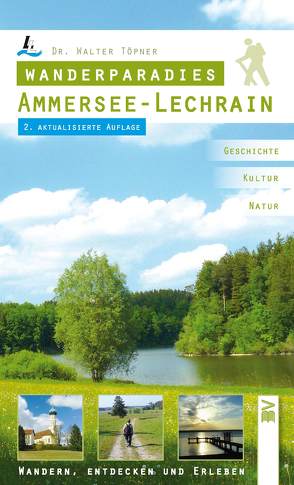 Wanderparadies Ammersee – Lechrain von Töpner,  Walter