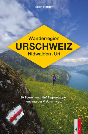Wanderregion Urschweiz Nidwalden – Uri von Herger,  Erich