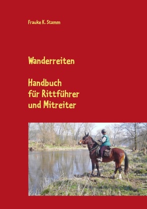 Wanderreiten von Stamm,  Frauke K.